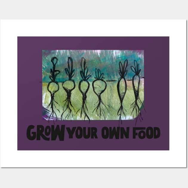 Grow your own food Wall Art by bubbsnugg